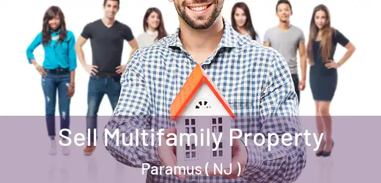  Sell Multifamily Property Paramus ( NJ )