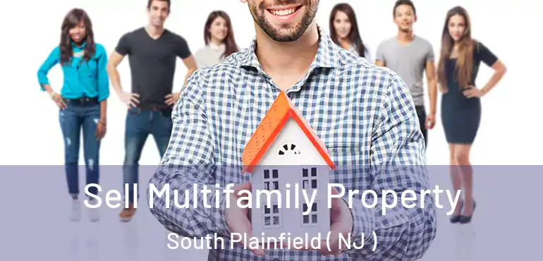  Sell Multifamily Property South Plainfield ( NJ )