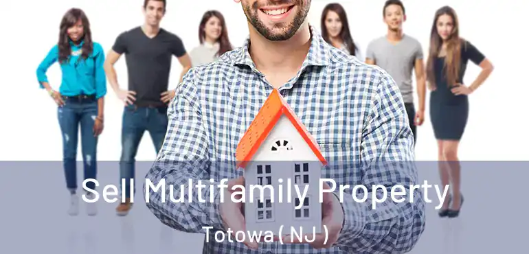  Sell Multifamily Property Totowa ( NJ )