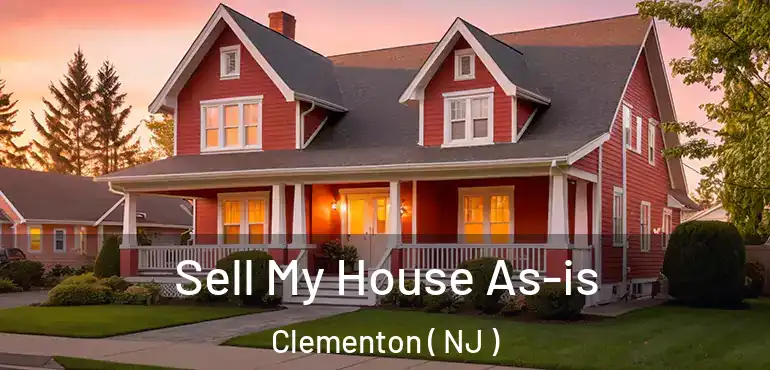  Sell My House As-is Clementon ( NJ )