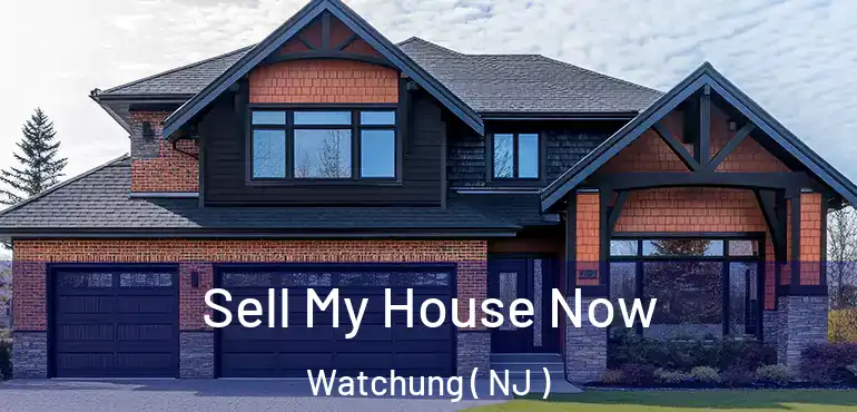  Sell My House Now Watchung ( NJ )