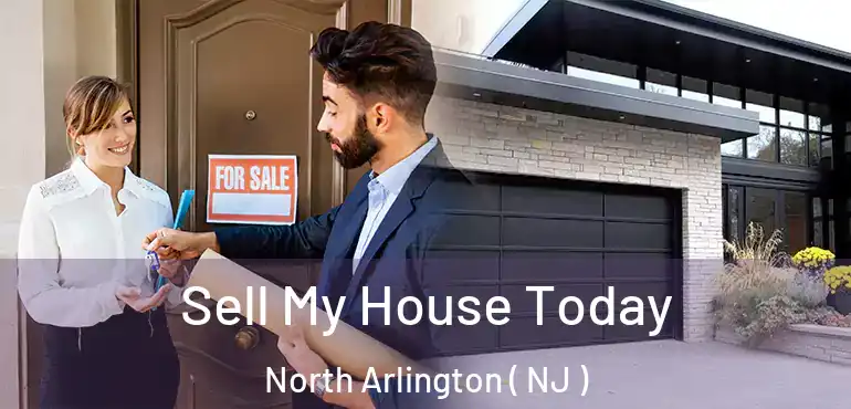  Sell My House Today North Arlington ( NJ )