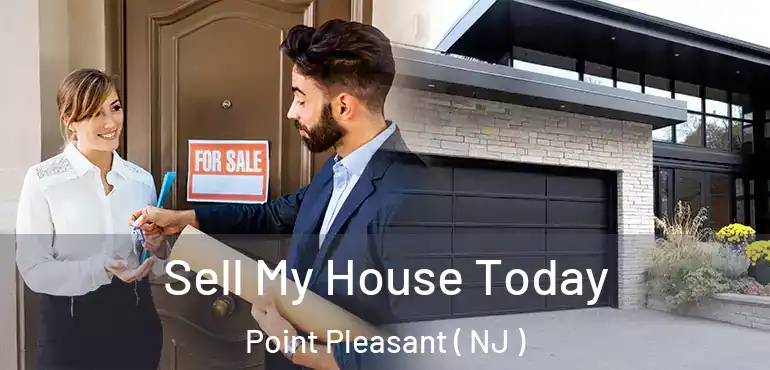  Sell My House Today Point Pleasant ( NJ )