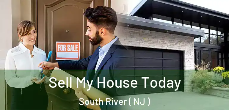  Sell My House Today South River ( NJ )