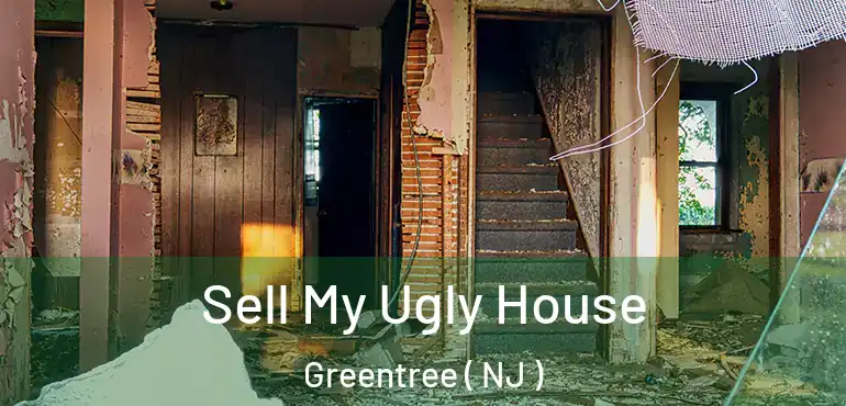  Sell My Ugly House Greentree ( NJ )