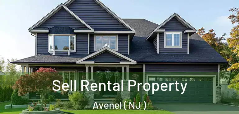  Sell Rental Property Avenel ( NJ )