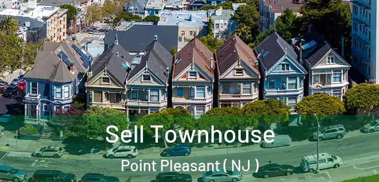  Sell Townhouse Point Pleasant ( NJ )