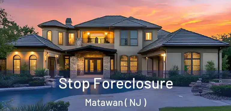 Stop Foreclosure Matawan ( NJ )
