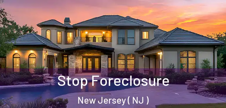 Stop Foreclosure New Jersey ( NJ )