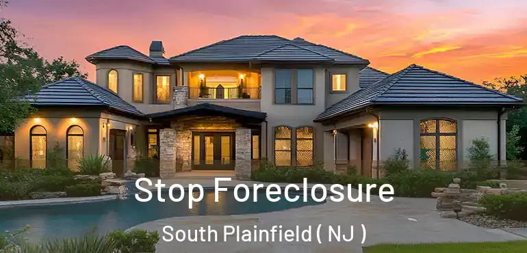 Stop Foreclosure South Plainfield ( NJ )