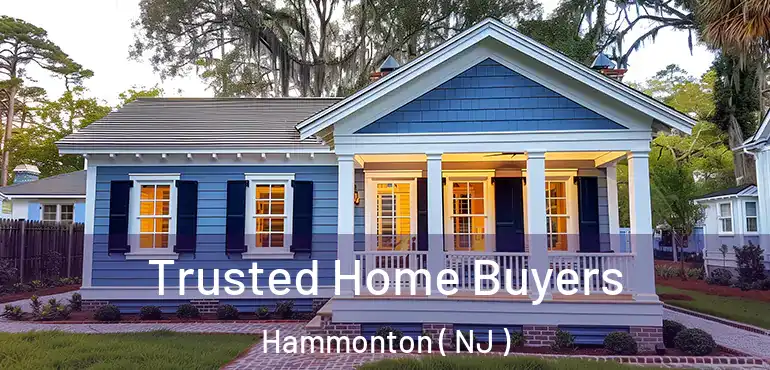  Trusted Home Buyers Hammonton ( NJ )