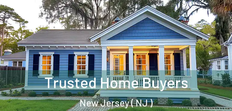  Trusted Home Buyers New Jersey ( NJ )