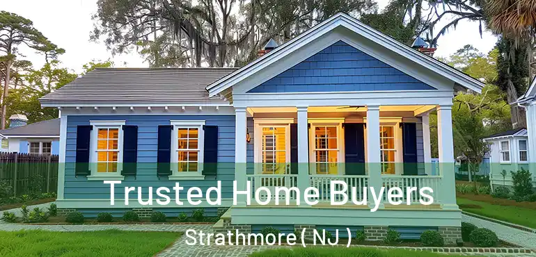  Trusted Home Buyers Strathmore ( NJ )