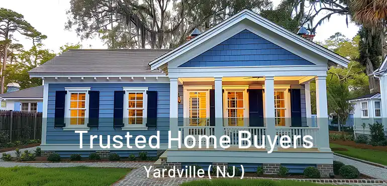  Trusted Home Buyers Yardville ( NJ )