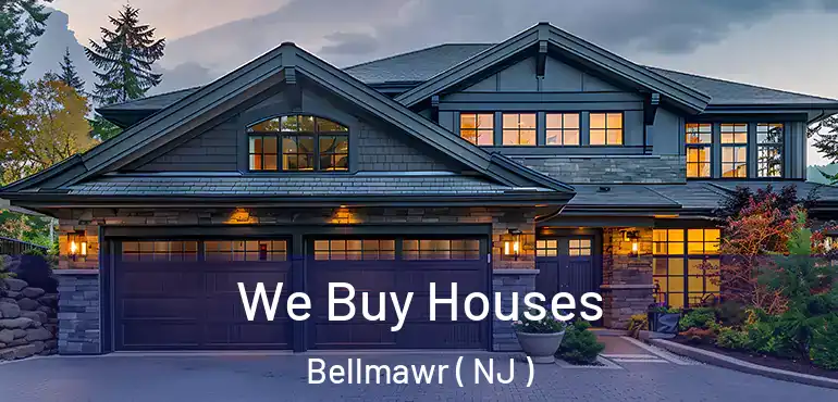  We Buy Houses Bellmawr ( NJ )