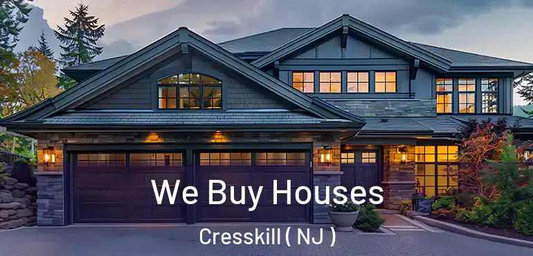  We Buy Houses Cresskill ( NJ )