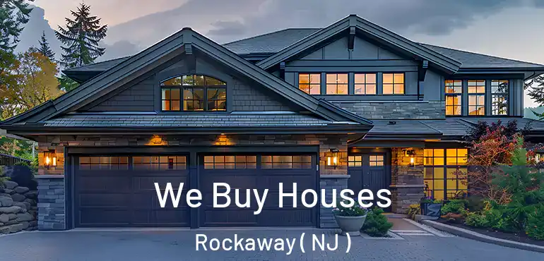  We Buy Houses Rockaway ( NJ )