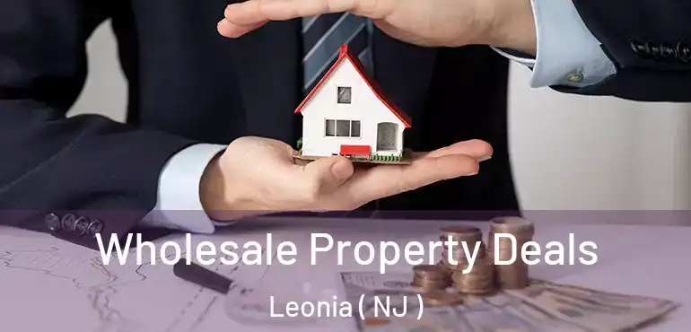  Wholesale Property Deals Leonia ( NJ )